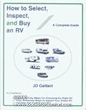 How to Select, Inspect, and Buy an Rv: A Complete Guide