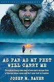 As Far as My Feet Will Carry Me