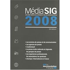M�diaSIG 2008 : Les 8000 noms de la presse et de la communication