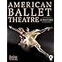 American Ballet Theatre: A History