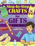 Step-by-Step Crafts for Gifts Step-by-Step Crafts for Gifts