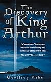 The discovery of King Arthur