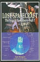 Lost Spacecraft: The Search for Liberty Bell 7: Apogee Books Space Series 28