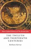 The Twelfth and Thirteenth Centuries: 1066-C.1280