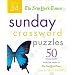 The New York Times Sunday Crossword Puzzles Volume 34: 50 Sunday Puzzles from the Pages of The New York Times