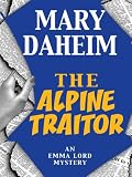 The Alpine Traitor (Emma Lord Mysteries, No. 20)