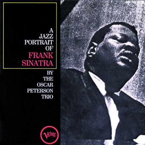 Oscar Peterson Trio - A Jazz Portrait Of Frank Sinatra - Zortam Music