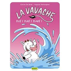 La Vavache, Tome 1 : Plif ! Plaf ! Plouf !