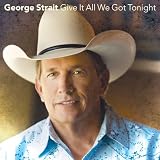 Give It All We Got Tonight (Album Version)