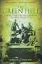 The Green Hell: A Concise History of the Chaco War Between Bolivia and Paraguay 1932-35 (Spellmount Military Studies)