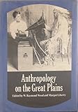 Anthropology on the Great Plains