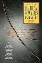 The Traditional Bowyer's Bible, Volume 4