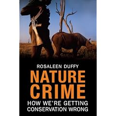 Nature Crime: How We're Getting Conservation Wrong