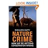 Nature Crime: How We're Getting Conservation Wrong