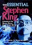 Essential Stephen King: A Ranking of the Greatest Novels, Short Stories, Movies and Other Creations of the World's Most Popular Write