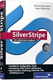 SilverStripe: Installation, Konfiguration, Praxis, Erweiterung, MVC nutzen, Webservices Sicherheit, i18n, Best Practices, Formulare, Scaffolding: Das umfassende Handbuch (Galileo Computing)