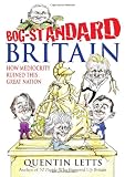 Bog-Standard Britain: How Mediocrity Has Ruined This Great Nation
