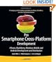 Pro Smartphone Cross-Platform Development: iPhone, Blackberry, Windows Mobile, and Android Development and Distribution