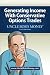 Uncle Bob's Money: Generating Income with Conservative Options Trades