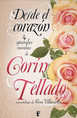 Desde el corazón  (B DE BOOKS) (Spanish Edition)