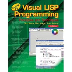 Visual Lisp Programming: Principles and Techniques
