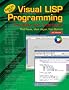 Visual Lisp Programming: Principles and Techniques