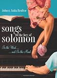 Songs in the Key of Solomon: In the Word and In the Mood