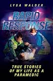 Buy : Rapid Response: True Stories of My Life as a Paramedic