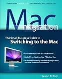 Mac migration : the small-business guide to switching to the Mac