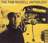 Veterans Day: The Tom Russell Anthology