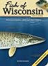Fish of Wisconsin Field Guide (Fish of...)