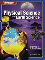 Glencoe Physical Science with Earth Science, Student Edition (Glencoe Science)
