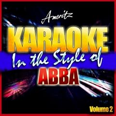 I Do I Do I Do I Do (In the Style of Abba) [Karaoke Version]