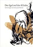 Produkt-Bild: Der Igel auf der Klinke: Erinnerungen des Arztes Josef Zander