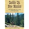 Saddle Up, New Mexico!: The Statewide Horse Trail and Travel Guide