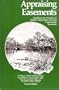 Appraising Easements: Guidelines for Valuation of Historic Preservation and Land Conservation Easements