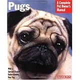 Pugs (Complete Pet Owner's Manual)