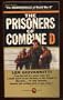 The Prisoners of Combine D