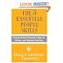 The 5 Essential People Skills: How to Assert Yourself, Listen to Others, and Resolve Conflicts (Dale Carnegie Training)