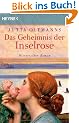 Das Geheimnis der Inselrose: Historischer Roman