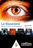 Le glaucome : De la clinique au traitement
