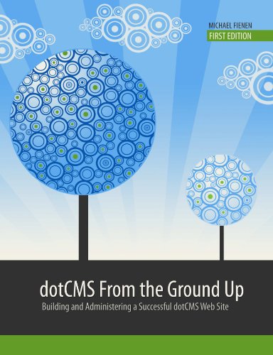 dotCMS From the Ground Up
