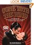 Gone With the Wind: The Definitive Illustrated History of the Book, the Movie and the Legend