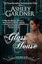 The Glass House (Captain Lacey Regency Mysteries)