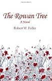 The Rowan Tree: A Novel
