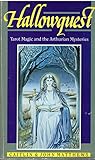 Hallowquest : tarot magic and the Arthurian mysteries