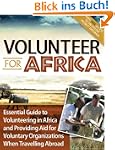 Volunteer for Africa: Essential Guide...