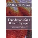 Foundations for a Better Physique