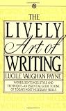The Lively Art of Writing (Mentor Series)