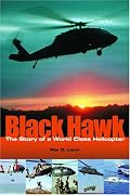 Black Hawk: The Story of a World Class Helicopter (Library of Flight Series)